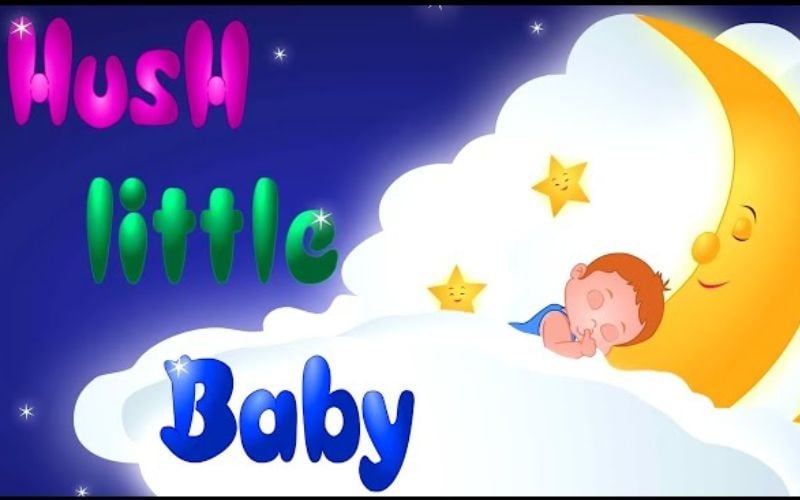 Nhạc hát ru bé ngủ bằng tiếng Anh Hush Little Baby