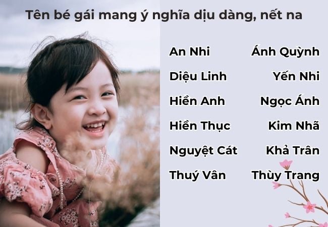 đặt tên con gái mang ý nghĩa dịu dàng, nết na