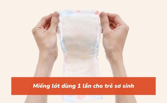 Miếng lót dùng 1 lần cho trẻ sơ sinh