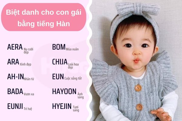 Đặt biệt danh cho con gái bằng tiếng hàn và ý nghĩa