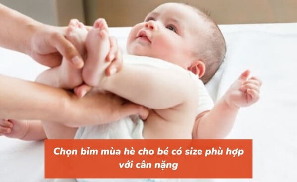 Chọn bỉm mùa hè cho bé có size phù hợp với cân nặng