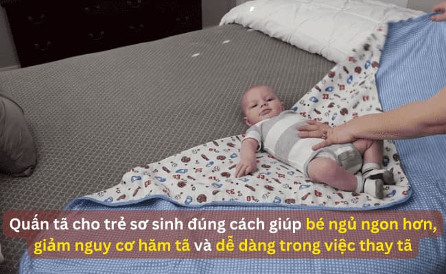 Quấn tã cho trẻ sơ sinh đúng cách đem lại nhiều lợi ích