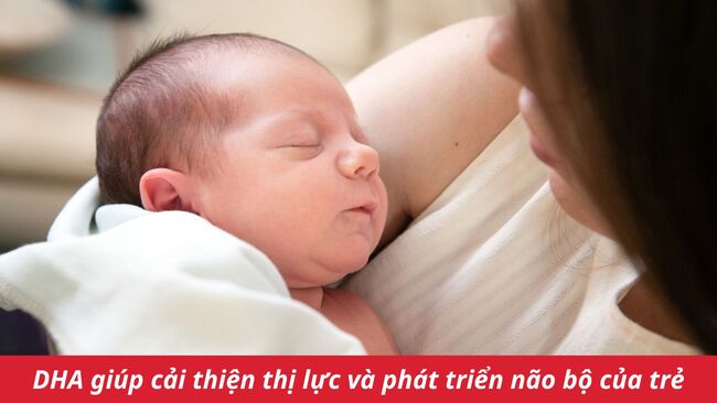 DHA giúp cải thiện thị lực và phát triển não bộ của trẻ